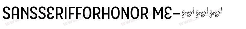 SansSerifForHONOR Me字体转换